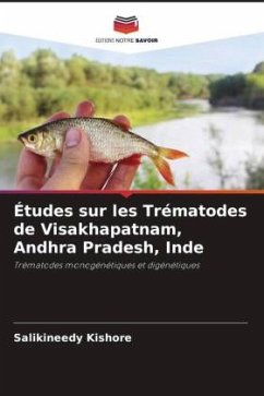 Études sur les Trématodes de Visakhapatnam, Andhra Pradesh, Inde - Kishore, Salikineedy