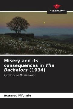 Misery and its consequences in The Bachelors (1934) - Mfonzie, Adamou