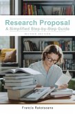 Research Proposal a Simplified Step-by-Step Guide - Revised Edition (eBook, ePUB)