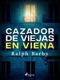 Cazador de viejas en Viena - Dramatizado (eBook, ePUB)