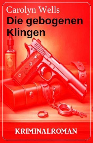 Die gebogenen Klingen: Kriminalroman (eBook, ePUB)