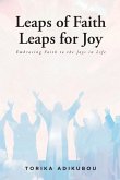 Leaps of Faith Leaps for Joy (eBook, ePUB)