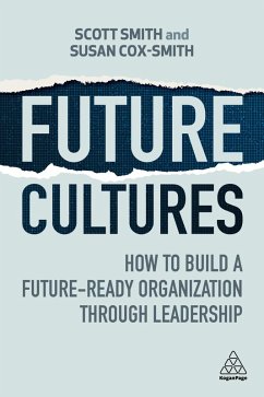 Future Cultures (eBook, ePUB) - Smith, Scott; Cox-Smith, Susan