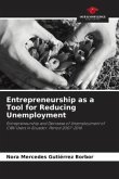 Entrepreneurship as a Tool for Reducing Unemployment