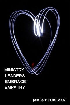 Ministry Leaders Embrace Empathy - T. Foreman, James