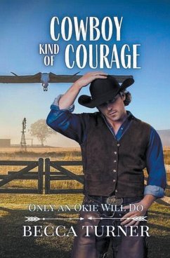 Cowboy Kind of Courage - Turner, Becca