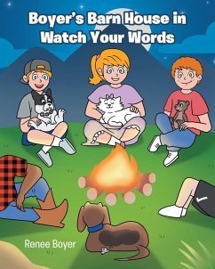 Boyer's Barn House in Watch Your Words (eBook, ePUB) - Boyer, Renee