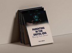 Cover Parenting in the Digital Era (Raising Tech-Savvies) (eBook, ePUB)
