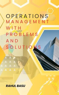 Operations Management -with Problems and Solutions (eBook, ePUB) - Basu, Rahul