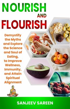 Nourish and Flourish (eBook, ePUB) - Sareen, Sanjeev