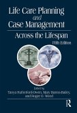 Life Care Planning and Case Management Across the Lifespan (eBook, ePUB)