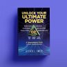 Unlock Your Ultimate Power: A... - Bild 1
