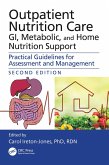 Outpatient Nutrition Care: GI, Metabolic and Home Nutrition Support (eBook, ePUB)