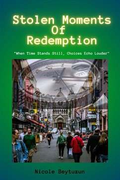 Stolen Moments Of Redemption (eBook, ePUB) - Beytuzun, Nicole