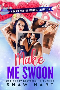 Make Me Swoon (Troped Up Love, #5) (eBook, ePUB) - Hart, Shaw