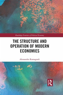 The Structure and Operation of Modern Economies (eBook, PDF) - Romagnoli, Alessandro