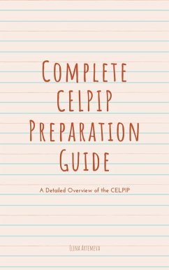 Cover Complete CELPIP Preparation Guide: A Detailed Overview of the CELPIP (IELTS Confidence, #2) (eBook, ePUB)