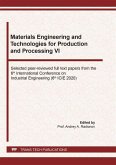 Materials Engineering and Technologies for Production and Processing VI (eBook, PDF)