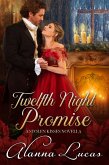 Twelfth Night Promise (A Stolen Kisses Novella, #3) (eBook, ePUB)