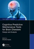 Cognitive Predictive Maintenance Tools for Brain Diseases (eBook, ePUB)