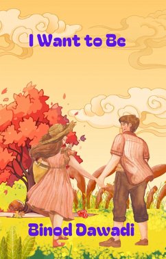 Cover I Want to Be (eBook, ePUB)