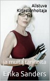 Alistuva Kirjastonhoitaja ja muita tarinoita (Dominointi ja eroottinen alistuminen, #5) (eBook, ePUB)
