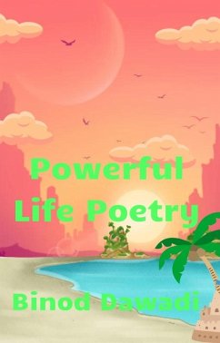 Powerful Life Poetry (eBook, ePUB) - Dawadi, Binod