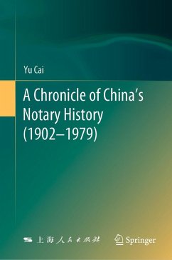 A Chronicle of China's Notary History (1902-1979) (eBook, PDF) - Cai, Yu
