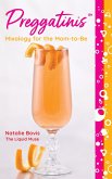 Preggatinis(TM) (eBook, ePUB) Preggatinis(TM) (eBook, ePUB)