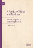 A Poetics of Minds and Madness (eBook, PDF)