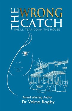 The Wrong Catch - She'll Tear Down the House (The Catch Series, #3) (eBook, ePUB) - Bagby, Velma