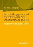 Die Entwicklungsgemeinschaft des Südlichen Afrika (SADC) und die Europäische Union (EU) (eBook, PDF)