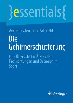 Die Gehirnerschütterung (eBook, PDF) - Gänsslen, Axel; Schmehl, Ingo