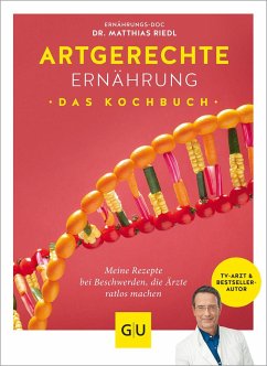 Artgerechte Ernährung - Das Kochbuch (Mängelexemplar) - Riedl, Matthias;Cavelius, Anna