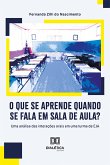 O que se aprende quando se fala em sala de aula? (eBook, ePUB)