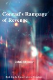 Conrad's Rampage of Revenge (Kinnis Universe Tetralogy, #4) (eBook, ePUB)