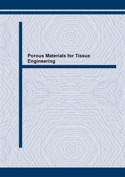 Porous Materials for Tissue Engineering (eBook, PDF)