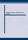 Plasma Properties, Deposition and Etching (eBook, PDF)