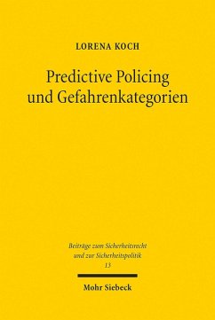 Predictive Policing und Gefahrenkategorien (eBook, PDF) - Koch, Lorena