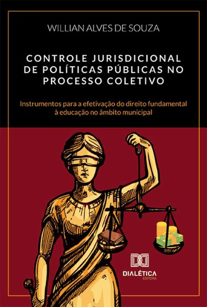 Controle jurisdicional de políticas públicas no processo coletivo (eBook, ePUB) Controle jurisdicional de políticas públicas no processo coletivo (eBook, ePUB)