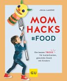 Mom Hacks - Food (Mängelexemplar)