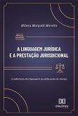 A linguagem jurídica e a prestação jurisdicional (eBook, ePUB)