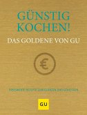 Günstig kochen! Das Goldene von GU (Mängelexemplar) Günstig kochen! Das Goldene von GU (Mängelexemplar)