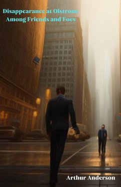 Cover Disappearance at Olstrom: Among Friends and Foes (eBook, ePUB)