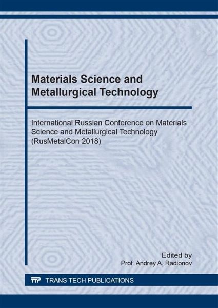 Materials Science and Metallurgical Technology (eBook, PDF) Materials Science and Metallurgical Technology (eBook, PDF)