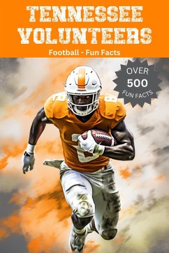 Tennessee Volunteers Football Fun Facts (eBook, ePUB) - Ape, Trivia