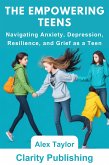 The Empowering Teens (eBook, ePUB)