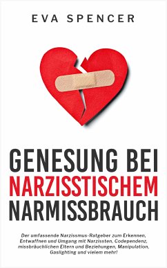 Genesung bei Narzisstischem Missbrauch (eBook, ePUB) - Spencer, Eva