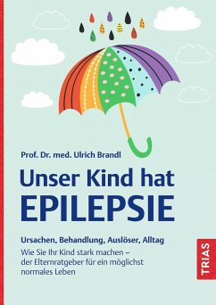 Unser Kind hat Epilepsie (eBook, ePUB) - Brandl, Ulrich