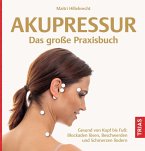 Akupressur - Das große Praxisbuch (eBook, ePUB)